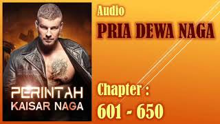 Perintah Kaisar Naga * Pria Dewa Naga * Bab 601-650