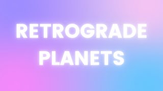 Retrograde Planets: Everything you need to know