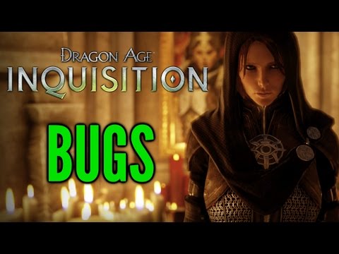 Dragon Age: Inquisition BUGS COMPILATION. ITS A BUG HUNT. MAN.