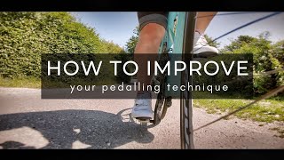 How to improve pedalling technique.