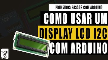 Domine o Display LCD I2C 16x2 no Arduino - Guia Definitivo para Iniciantes