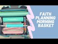 Faith Planning Morning Basket