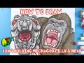How to Draw KONG HOLDING MECHAGODZILLA'S HEAD!!!