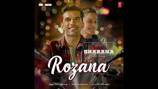 Rozana - Naam Shabana - KK AI, Shreya Ghoshal