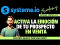 Cómo disparar la parte emocional de tu prospecto en el proceso de venta con Systeme.io