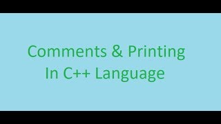 C++ Basics Course || 3#Comments & Printing Using cout (ARABIC)