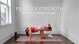 Pilates x Strength | Day 5: Full Body Weights + Pilates Workout | Intermediate