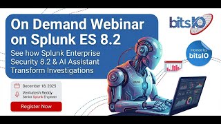 bitsIO Webinar on Splunk ES 8.2