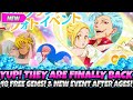 *YUP! THEY ARE FINALLY BACK!!!* 48 FREE GEMS &amp; NEW EVENT AFTER AGES! (7DS Grand Cross)