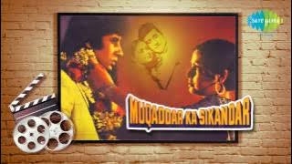 O Saathi Re Tere Bina Kiya Jeena -  Asha Bhosle - Muqaddar Ka Sikandar [1978]