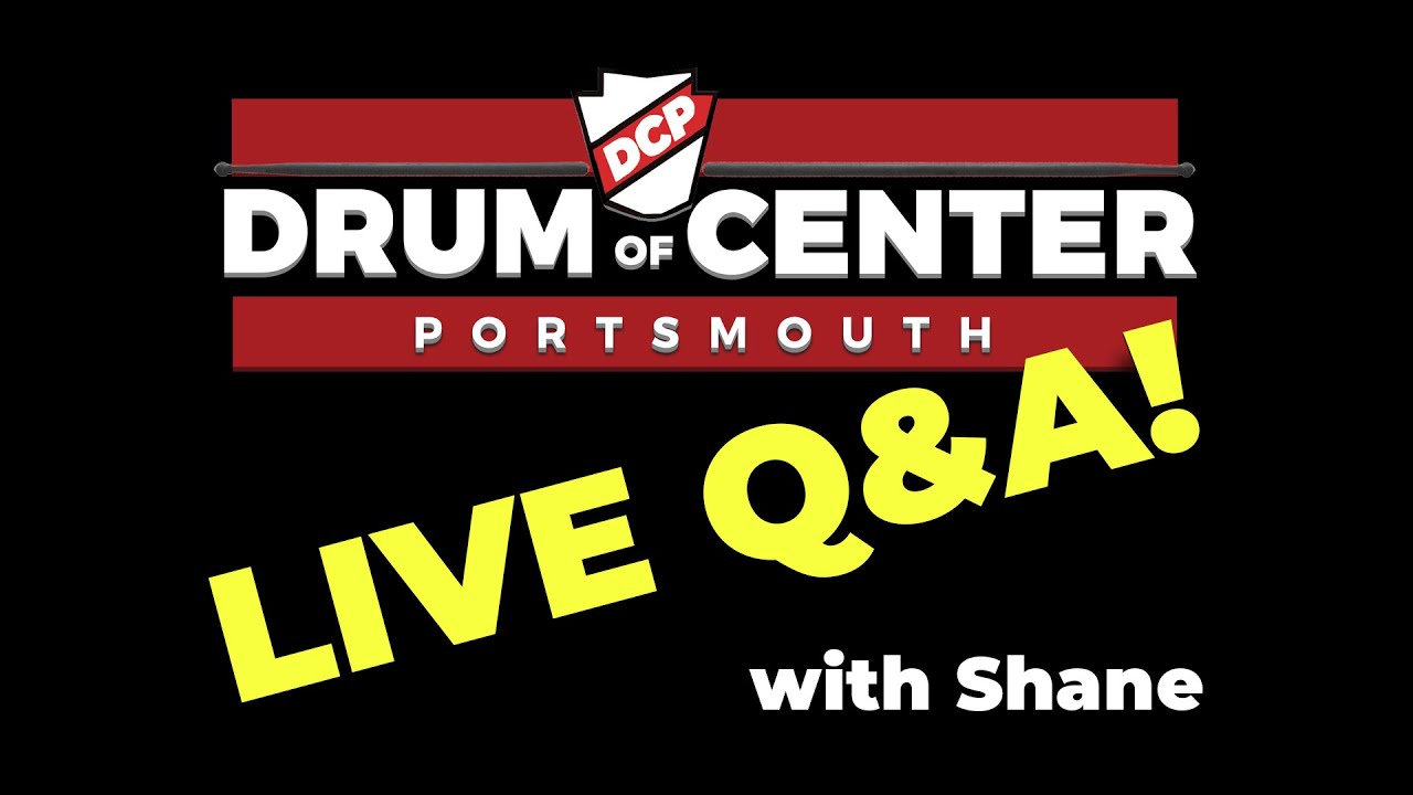 Live Q&A With Shane From Drum Center of Portsmouth YouTube