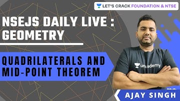NSEJS Daily Live : Geometry | Quadrilaterals and Mid-Point Theorem | Mathematics | Ajay Singh