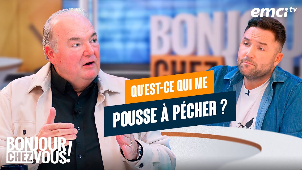Qu'est-ce qui me pousse à pécher ? - Bonjour chez vous ! - Daniel W. Poulin