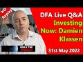 HD Replay: DFA Live Q&A Damien Klassen: Investing Now