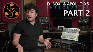 Dangerous D-BOX+ Universal Audio Apollo x8 Integration Part 2 | Fab Dupont