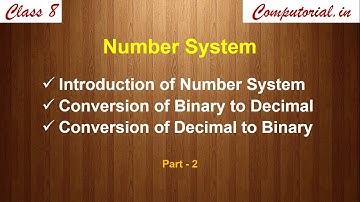 Conversion of Binary and Decimal Numbers || Number System || Part-2 || Class 8
