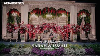 HIGLIGHT - WEDDING SARAH & ISMAIL AT TELKOM LANDMARK TOWER - JAKARTA WEDDING VIDEOGRAPHY #artmospoto
