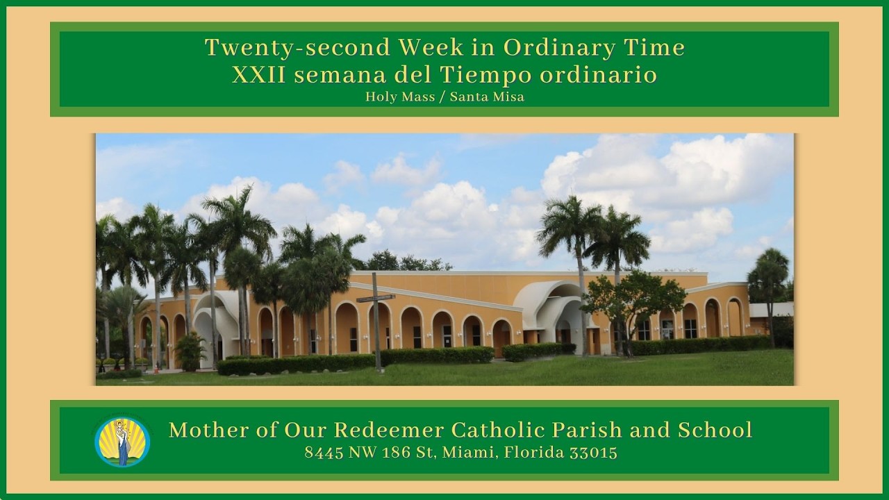 9/2 - 8:30 AM - Miércoles de la XXII semana del Tiempo ordinario - Santa Misa