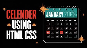 How To Create A Celender Using HTML CSS