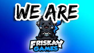 Friskay Games | Who are we? | Introduction Video