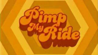 Pimp my ride theme/intro