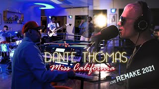 Dante Thomas - Miss California Live REMAKE Resimi