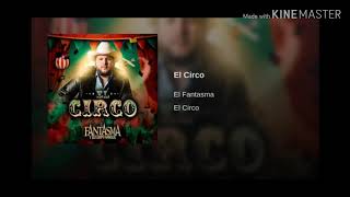 El circo (El Fantasma)