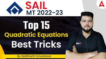 Sail Management Traniee | Top - 15 Quadratic Equations Best Tricks | By Siddharth Srivastava