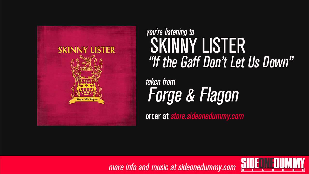 Skinny Lister - If The Gaff Don't Let Us Down (Official Audio) acordes