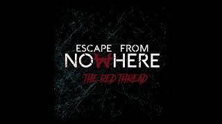 ESCAPE FROM NOWHERE - 01 - The Red Thread [ THE RED THREAD (DEMO) ]