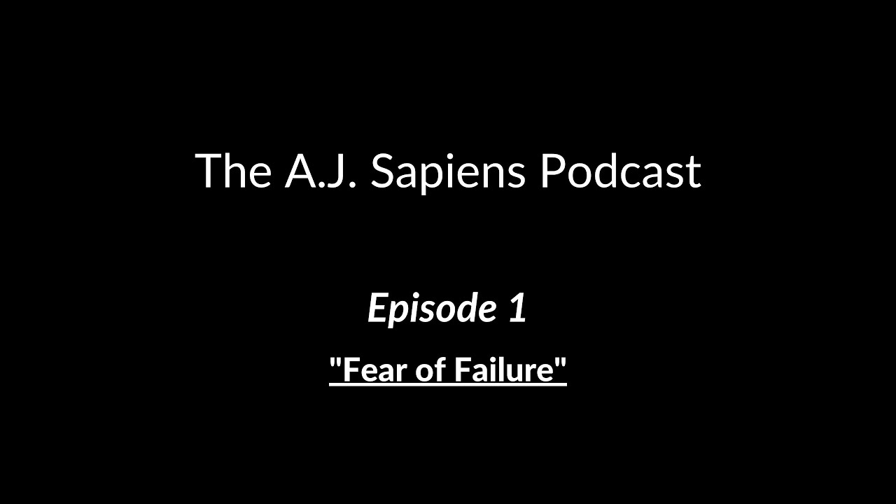 Fear of Failure: Insights (Podcast 1)
