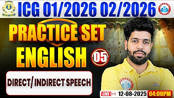 ICG GD DB English Practice Set | English Practice Set #05 | Direct/ Indirect Speech| Coast Guard Eng