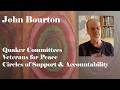 John Bourton - Soldier and Quaker talks about Peace, Army Training and PTSD. Meeting for Sufferings 