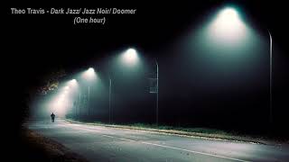 One Hour of Late Night Driving Doomer Jazz by Theo Travis Official 2,392 views 8 months ago 1 hour