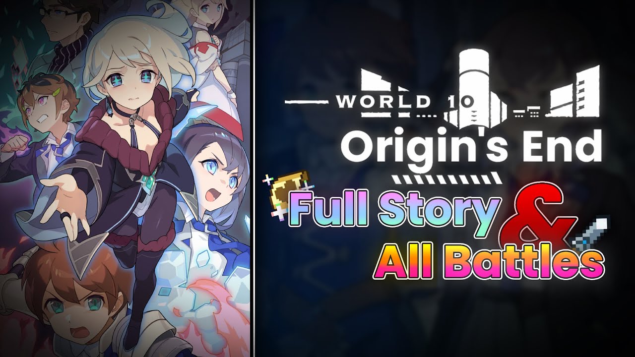 World Flipper | Chapter 10 - Origin's End (Full Story & All Battles)