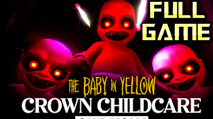 Baby in Yellow CROWN CHILDCARE UPDATE | 4K Full Game Walkthrough | No Commentary
