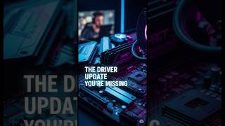 Gamers: The Driver Update You’re Missing!