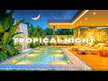 Tropical Relaxing Chillout Happy &amp; Motivating Music For Your Day