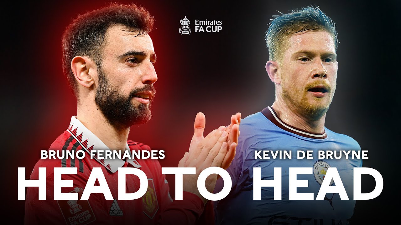 Bruno Fernandes v Kevin De Bruyne | Head to Head | Emirates FA Cup 2022-23