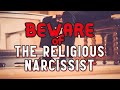 Religious Narcissists Are Double Trouble #ReligiousNarcissists