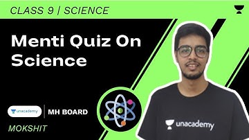 Menti Quiz On Science | SSC Class 9 | Science | Mokshit Mehta