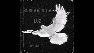 Efe Rank - Gloria Al Señor De Los Cielos | Buscando La Luz