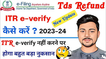 E-verify Income tax Return AY2023-24 | ITR e verify kaise kare ? | Verify ITR | 2023