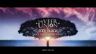 The Veer Union & Jody Black - "Soul Of The Beautiful" [Acoustic] (Official Video)