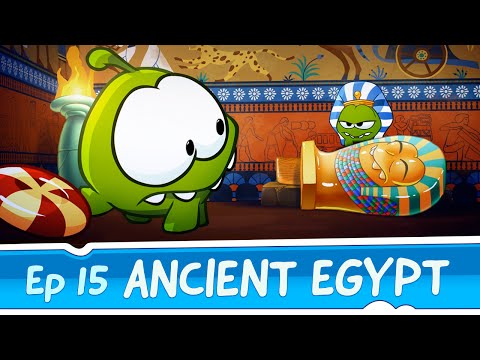 Om Nom Stories: Ancient Egypt (Episode 15, Cut the Rope: Time Travel)