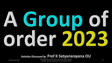CSIR NET 2023 June: On a Group of order 2023: C 704084: Soln Discussed by Prof K Satyanarayana OU