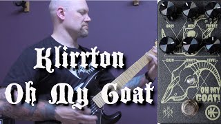 Klirrton - Oh My Goat Distortion Pedal