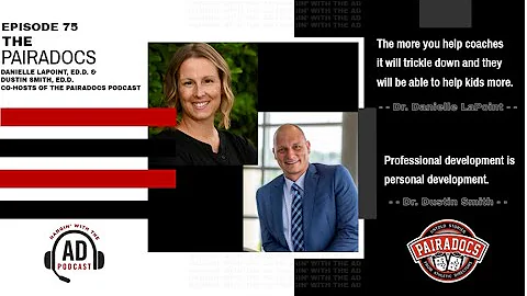 Episode 75: The Pairadocs - Danielle LaPoint, Ed.D...