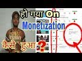 My monetization enabled in 10 days anuj krops