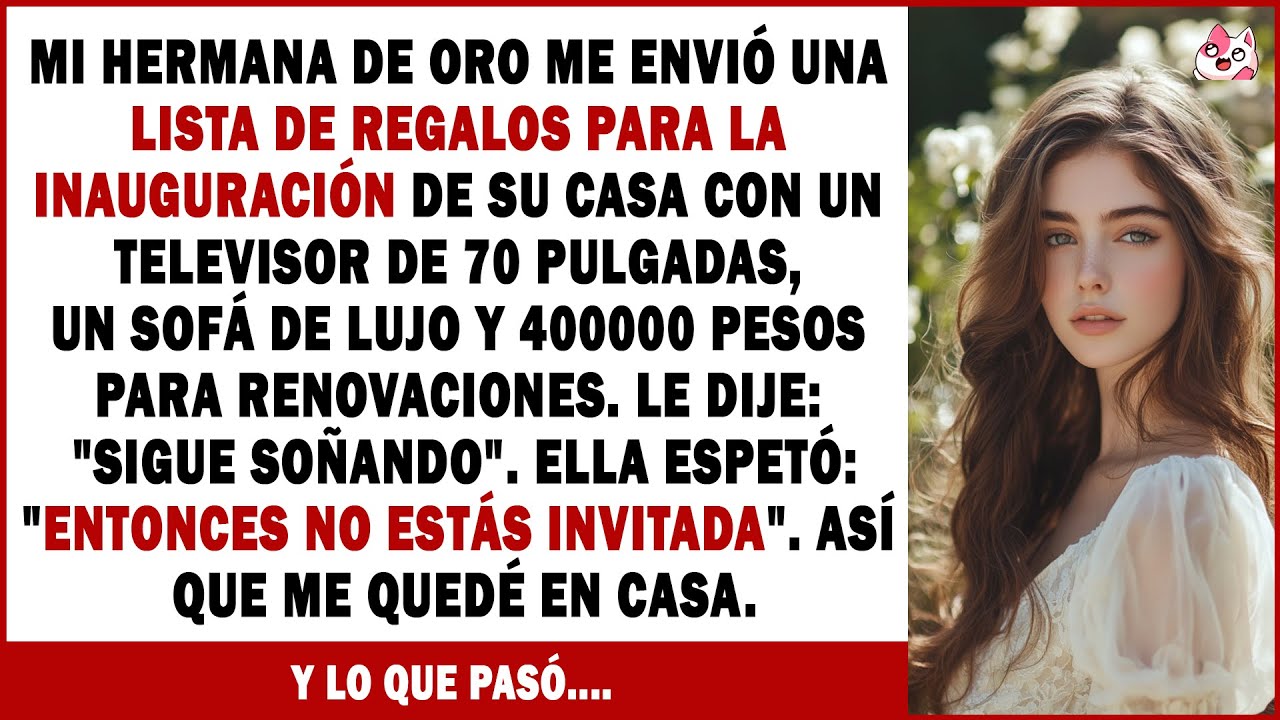 Mi Hermana De Oro Me Envió Una Lista De Regalos Para La Inauguración Con Un Televisor De 70 Pulgadas